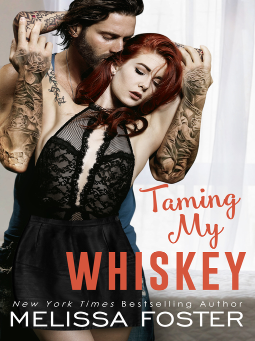 Title details for Taming My Whiskey by Melissa Foster - Wait list